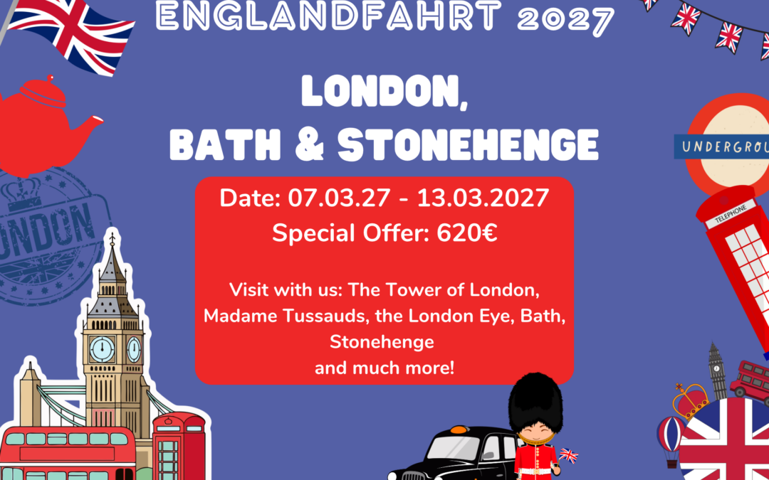 Englandfahrt 2027 – London, Bath & Stonehenge